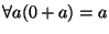\( \forall a(0+a)=a \)
